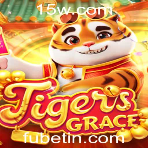 Descubra o Fascinante Mundo de TigersGrace: O Jogo que Está Revolucionando o Mercado com o Conceito Fubet